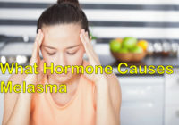 what hormone causes melasma